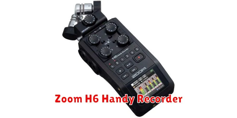 Zoom H6 Handy Recorder