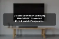 Ulasan Soundbar Samsung HW-Q990C: Surround 11.1.4 untuk Pengalaman Sinematik